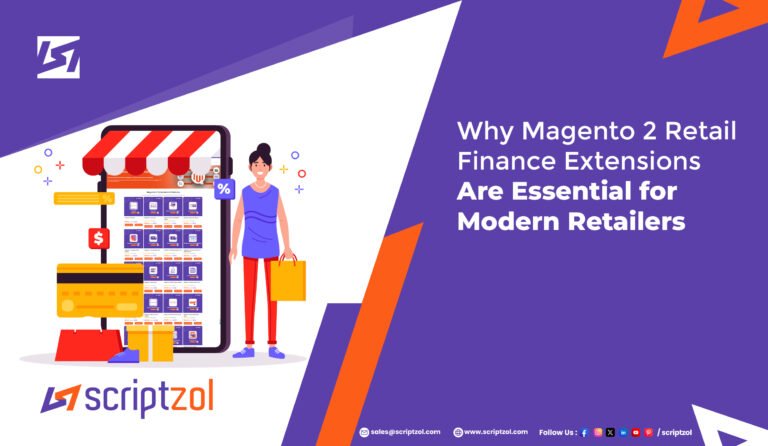 why-scriptzol-magento-2-retail-finance-extensions-essential